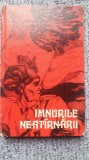 Imnurile neatarnarii, prefata de Victor Rusu, Ed Scrisul Romanesc 1976, 180 pag