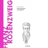 Descopera Filosofia. Franz Rosenzweig. Experimentarea &amp;amp;bdquo;noii gandiri&amp;amp;ldquo; - Claudia Milani