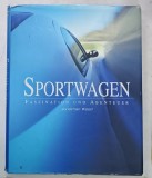 SPORTWAGEN , FAZINATION UND ABENTEUER ( MASINI SPORT ) von JONATHAN WOOD , 2005
