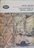 Manuscriselor lui Jeffrey Aspern - Henry James, Minerva 1986, BPT, Romana, Roman, Paperback, 331 pagini