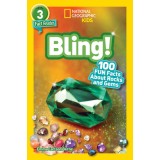 National Geographic Readers: Bling! (L3): 100 Fun Facts about Rocks and Gems
