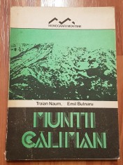 Muntii Caliman de Traian Naum. Monografii Montane + harta