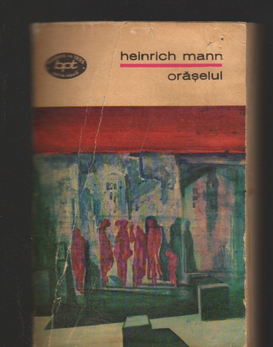 C8333 ORASELUL DE HEINRICH MANN