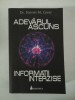 ADEVARUL ASCUNS * INFORMATII INTERZISE - Dr. Steven M. Greer