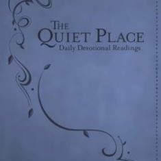 The Quiet Place: Daily Devotional Readings