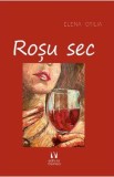 Rosu sec - Elena Otilia