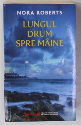 LUNGUL DRUM SPRE MAINE de NORA ROBERTS , 2022 foto