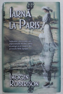 IARNA LA PARIS de IMOGEN ROBERTSON , 2015 foto