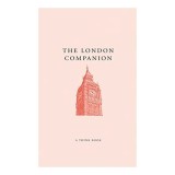 Cumpara ieftin London Companion Carte cu Povesti si Anecdote despre Londra, Istorie, Cultura