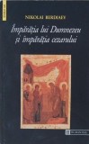 Carte Imparatia lui Dumnezeu si imparatia Cezarului - Nikolai Berdiaev