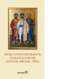 Sfintii Cuviosi Marturisitori Visarion si Sofronie si Sfantul Mucenic Oprea - Irineu Arhiepiscop al Alba Iuliei