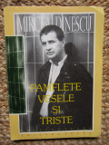 MIRCEA DINESCU - PAMFLETE VESELE SI TRISTE (1996) CU DEDICATIE SI AUTOGRAF