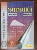 Matematica manual pentru clasa a VII-a-Dana Radu, Eugen Radu