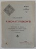 COLLECTION ARCONATI VISCONTI , PEINTURES ET DESSINS , SCUPTURES ET OBJETS D &#039;ART , 48 PLANCHES , 1917