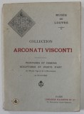 COLLECTION ARCONATI VISCONTI , PEINTURES ET DESSINS , SCUPTURES ET OBJETS D &#039;ART , 48 PLANCHES , 1917