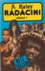 A. HALEY - RADACINI ( 2 VOLUME )