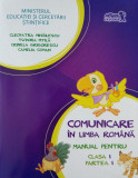 Comunicare &icirc;n limba rom&acirc;nă. Manual pentru Clasa I, partea I (+ CD) - Paperback - Cleopatra Mihăilescu, Tudora Piţilă, Crinela Grigorescu, Camelia Coma, Limba Romana