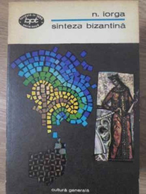 SINTEZA BIZANTINA-NICOLAE IORGA-264670 foto