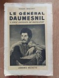 Le general Daumesnil- Roger Baschet