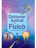 Cumpara ieftin Dictionar Ilustrat De Fizica, - Editura DPH
