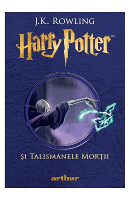 Harry Potter 7 ...Si Talismanele Mortii, J.K. Rowling - Editura Art foto