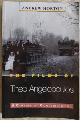 ANDREW HORTON - THE FILMS OF THEO ANGELOPOULOS: A CINEMA OF CONTEMPLATION (1999) foto