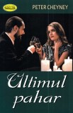Ultimul pahar - Editura Orizonturi