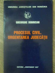 PROCESUL CIVIL. URGENTAREA JUDECATII-GHEORGHE DOBRICAN foto