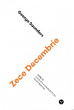 Zece Decembrie | George Saunders, Black Button Books
