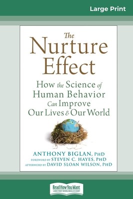 The Nurture Effect: How the Science of Human Behavior Can Improve Our Lives and Our World (16pt Large Print Edition) foto