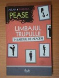 LIMBAJUL TRUPULUI IN MEDIUL DE AFACERI-ALLAN &amp;amp, BARBARA PEASE,BUC.2011