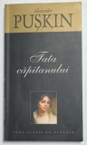 FATA CAPITANULUI de ALEXANDR PUSKIN , 2005