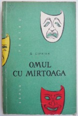Omul cu martoaga &ndash; G. Ciprian (coperta putin uzata)