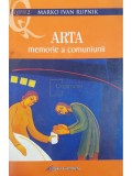 Mark Ivan Rupnik - Arta - Memorie a comuniunii (Editia: 2007)
