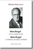 Hans Bergel - un om, o viata, un crez