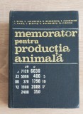 Memorator pentru producția animală - I. Dinu, V. Jurubescu. D. Georgescu...