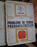 Probleme de Teoria Probabilitatilor - G. Ciucu, Editura Tehnica 1974, 365 pagini - Matematica