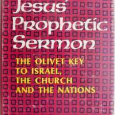 Jesus' Prophetic Sermon. The Olivet Key to Israel, the Church, and the Nations – Walter K. Price