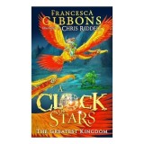 A Clock of Stars: Greatest Kingdom