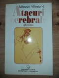 Atacuri cerebrale aforisme- Milovan Vitezovic