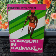 Popasuri în Kalimantan, Pierre Pfeffer, editura Științifică, București 1971, 167