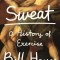 Sweat: A History of Exercise