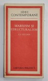 MARXISM SI STRUCTURALISM de C.I. GULIAN , 1976