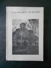 DUMITRU CALUGAR - A PATRA CARTE DE RELIGIE foto