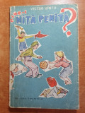 Carte pentru copii - cine-i nita penita - editura tineretului - din anul 1958