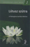 L&oacute;tusz sz&uacute;tra - A mah&aacute;j&aacute;na tan&iacute;t&aacute;s &eacute;kk&ouml;ve - Porosz Tibor ford&iacute;t&oacute;