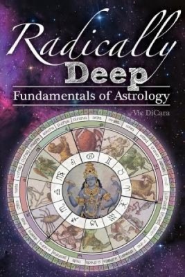 Radically Deep Fundamentals of Astrology foto