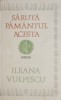 Saruta pamantul acesta - Ileana Vulpescu - Roman - Coperta uzata