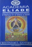 Crestinismul ezoteric - Liviu Pandele (Academia Eliade)