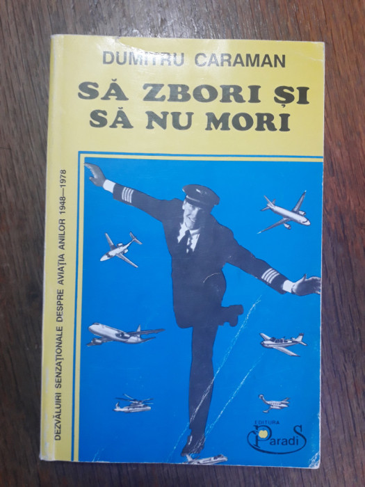 Sa zbori si sa nu mori - Dumitru Caraman (aviatie) / R5P3S